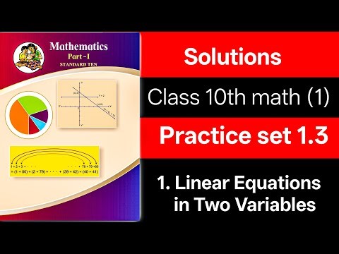 ✅ Class 10 Maths Part 1 | Practice Set 1.3 | Linear Equations in Two Variables | Maharashtra Board |