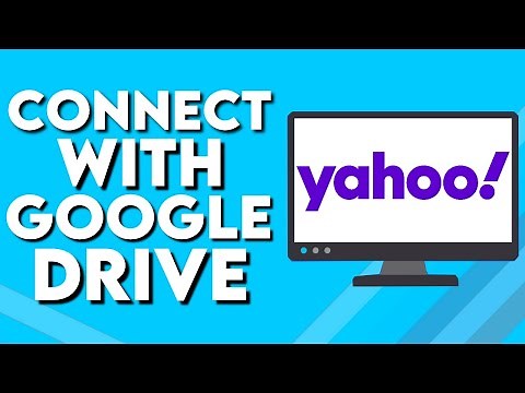 How To Connect Your Yahoo Mail With Your Google Drive Account