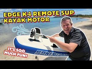 The Edge Smart Drive K4 Stand Up Paddle Board & Kayak Motor with remote control. We test & Review!