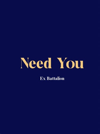 Need You by Ex Battalion: Complete Song Lyrics