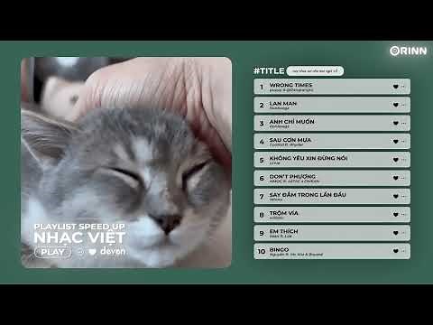 Playlist Nhạc Speed Up Chill và Yêu Đời Để Học Bài | Deven