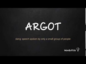 How to Pronounce ARGOT in American English