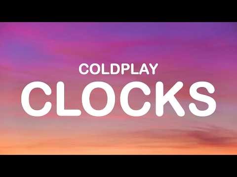 Coldplay - Clocks (Lyrics)