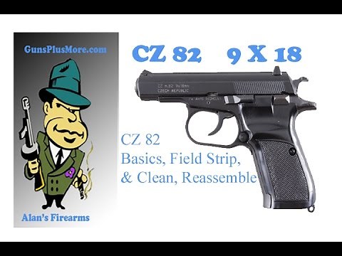 CZ-82 Field Strip, Clean and Reassemble the basics