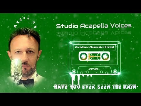 STUDIO ACAPELLA VOICES (Have you ever seen the rain) cover Mygue + chorus