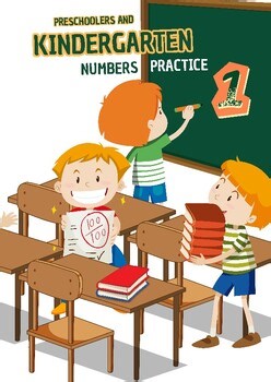 Preschoolers and Kindergarten Numbers Practice 1