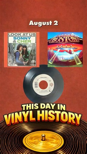 August 2 in Vinyl History: Sonny & Cher Arrive, Boston Looks Back and Cetera Hits Number One