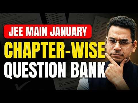 JEE Main 2026 January Chapter-wise Questions by MathonGo | Anup sir