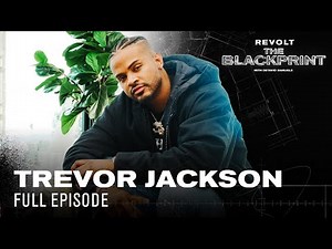 Trevor Jackson On His Incredible Journey from Child Star to 12 Grammy Dream | The Blackprint