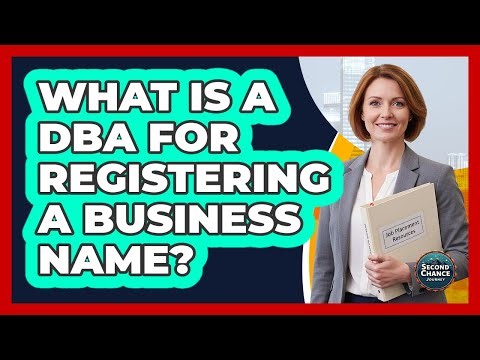 What Is A DBA For Registering A Business Name?