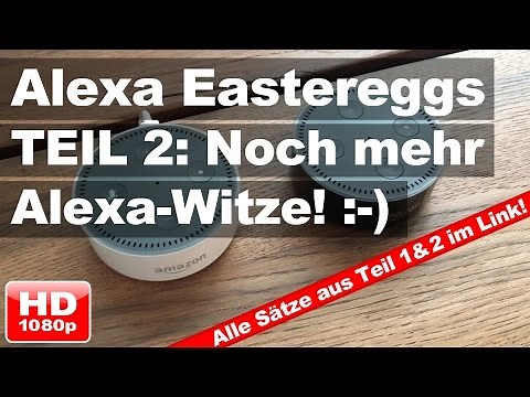 Alexa Easter Eggs Part 2: Even more tricks for the Amazon Echo :-)