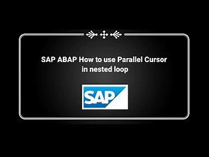 SAP ABAP How to use Parallel Cursor in nested loop and improve efficiency of ABAP code Hands-on