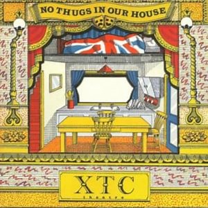 No Thugs In Our House - Letra - XTC
