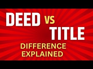 Deed vs Title Difference | What is Title Deed | What is a Deed | What is Property Title