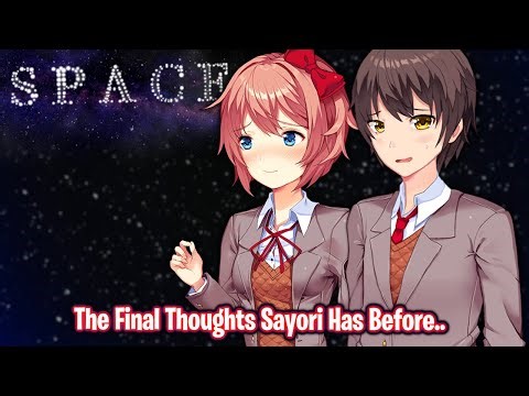 The Final Thoughts Sayori Has Before..!! | DDLC Space [ Full MOD ]
