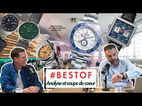 #BESTOF - Watches and Wonders 2026, notre bilan détaillé et nos montres coups de coeur du salon !