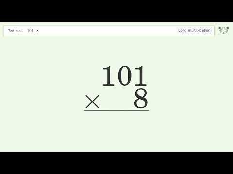 Long Multiplication Problem 101*8: Step-by-Step Video Solution | Tiger Algebra