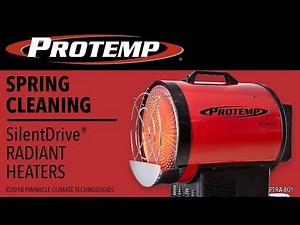ProTemp SilentDrive® Radiant Heater Spring Cleaning