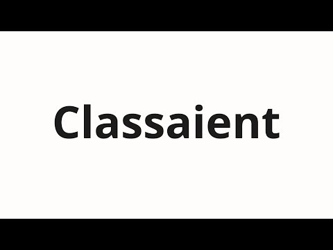How to pronounce Classaient