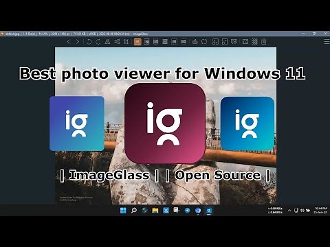 Photo viewer for Windows 11 | ImageGlass | 2022 | Open Source