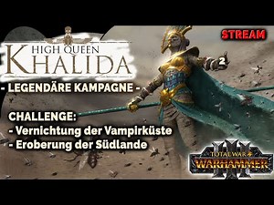 KHALIDA - Legendäre & Sehr schwere Mod Kampagne - Total War: Warhammer 3