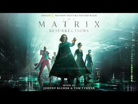 The Matrix Resurrections Soundtrack | Set and Setting - Johnny Klimek & Tom Tykwer - WaterTower