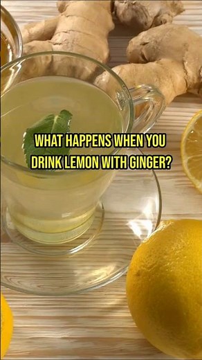 Drink Lemon & Ginger Every Day – 4 Amazing Health Benefits!