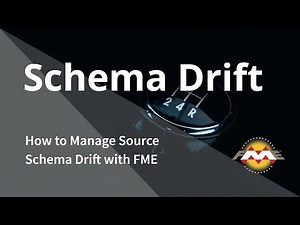 How to Manage Source Schema Drift with FME