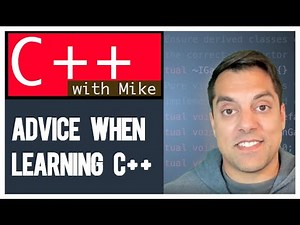 [Advice] Making mistakes, make small changes when learning | Modern Cpp Series Ep. 7