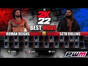 20 BEST MODS OFF ALL TIME TO ENHANCE WWE2K22!