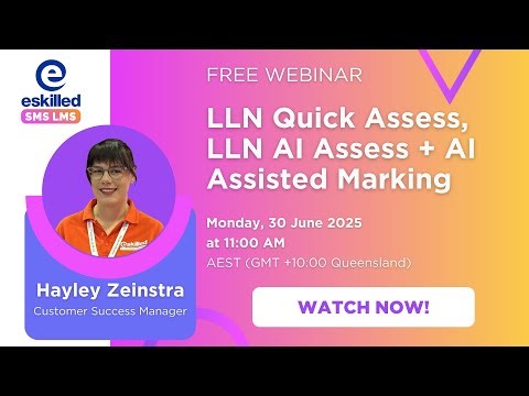LLN Quick Assess, LLN AI Assess + AI Assisted | eSkilled SMSLMS