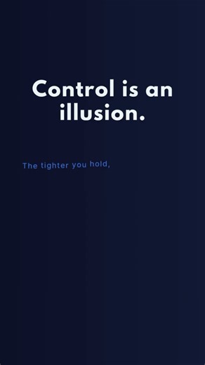 Control Is an Illusion — A 15 Second Awakening