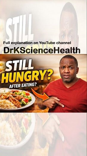 Why Do You Feel Hungry Again Even After Eating? #DrKScienceHealth