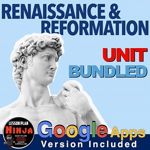 Renaissance & Reformation Unit PPTs, Guided Notes, Worksheets, Test   GoogleApps