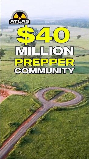 40 Million Dollar Doomsday Prepper community!