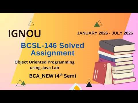 IGNOU BCSL 146 Solved Assignment Jan-26-July-26/| BCA_NEW (4th Sem) 2026 | IGNOU BCA_NEW | BCSL-146