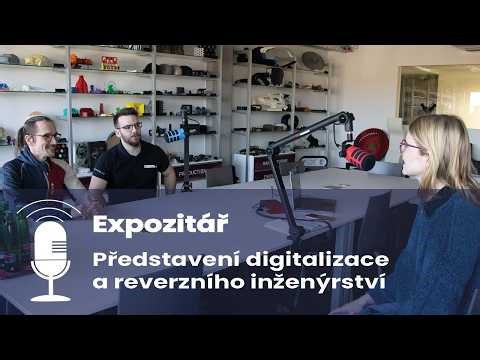 Expozitář | Představení digitalizace a reverzního inženýrství feat. Libor, Libor a Aleš
