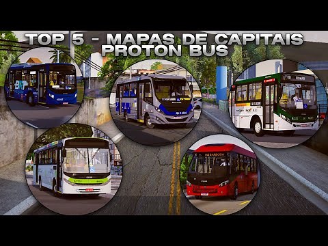 TOP 5 MELHORES MAPAS DE CADA CAPITAL DO BRASIL - PROTON BUS SIMULATOR