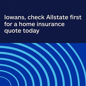 21K views · 3 comments | Get homeowners insurance Iowans can rely on. Check Allstate first for a home quote that could save you hundreds. | Allstate | Facebook