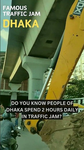 FAMOUS TRAFFIC JAM | DHAKA, BANGLADESH