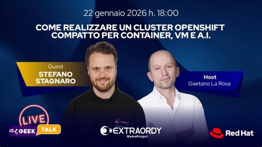 Come realizzare un cluster OpenShift compatto per Container, VM e A.I. | Gaetano La Rosa