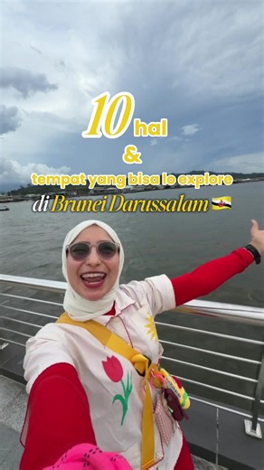 Discover Brunei: 10 Must-Explore Highlights