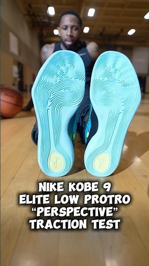 NIKE KOBE 9 ELITE LOW PROTRO “PERSPECTIVE” TRACTION TEST