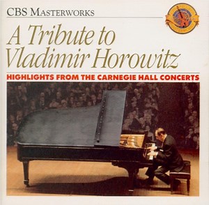 Vladimir Horowitz - Highlights From The Carnegie Hall Concerts