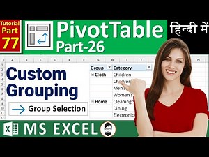 MS-EXCEL-77-Custom Grouping in Pivot Table | Column Grouping | Group in Pivot Table | Hindi Tutorial