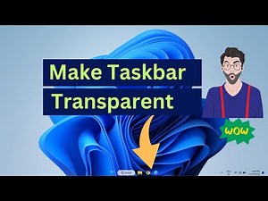 (Updated) How To Make Taskbar Transparent Or Clear In Windows 11