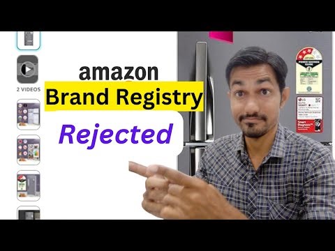 Amazon Brand Registry Application Rejection and Approval |
