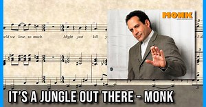 Monk Theme Song - It's A Jungle Out There