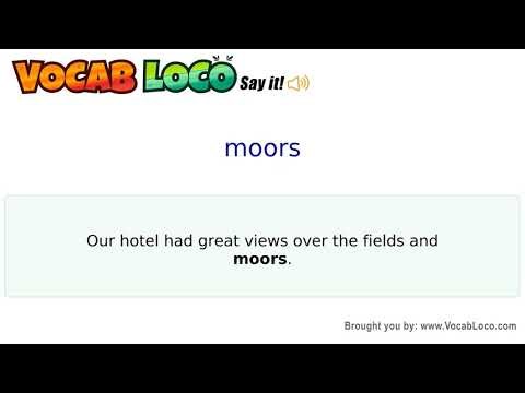 Moors – English Pronunciation, Definition, Synonyms, Antonyms, Example Sentence