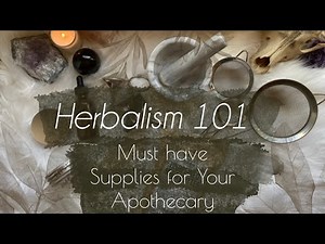 Must have supplies for your apothecary | What I have in my apothecary cabinet || Herbalism 101